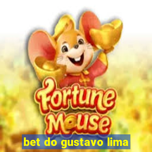 bet do gustavo lima